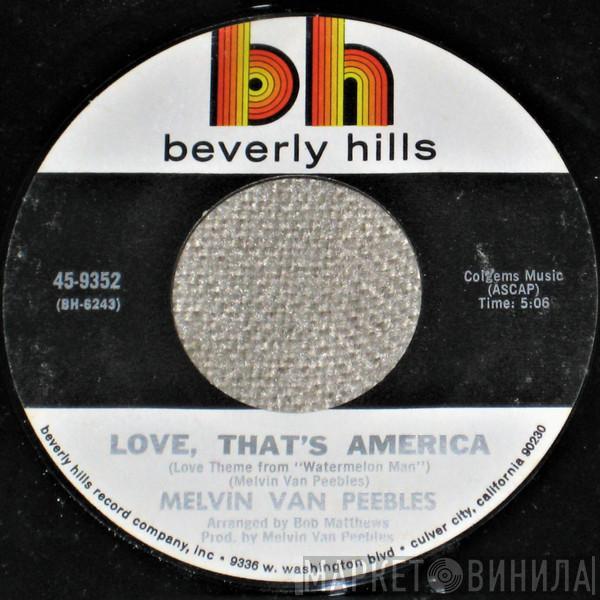  Melvin Van Peebles  - Love, That's America