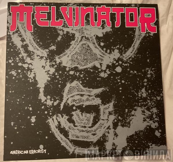 Melvinator - American Errorist