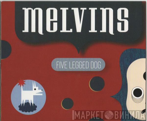 Melvins - Five Legged Dog
