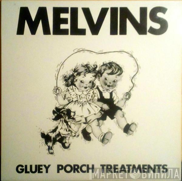 Melvins - Gluey Porch Treatments