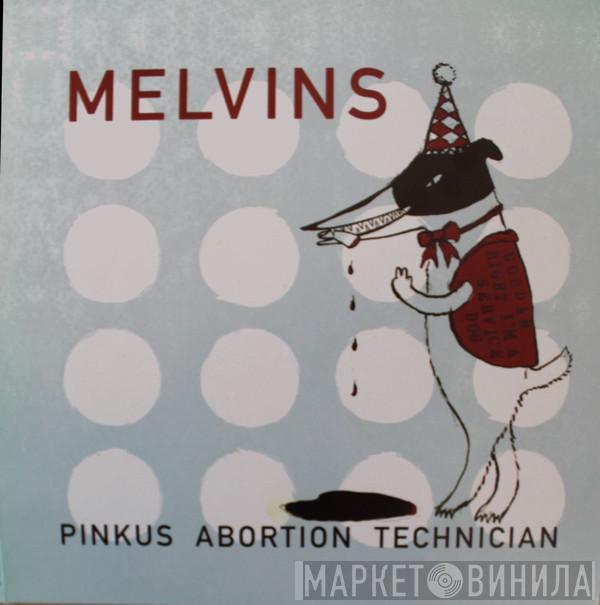 Melvins - Pinkus Abortion Technician