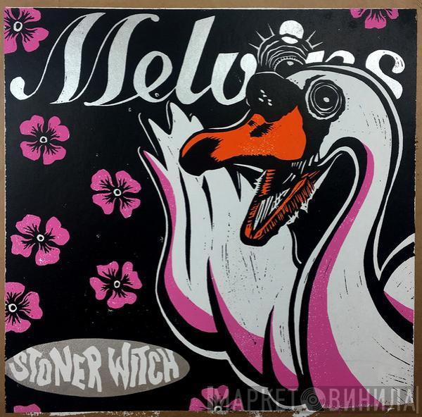  Melvins  - Stoner Witch