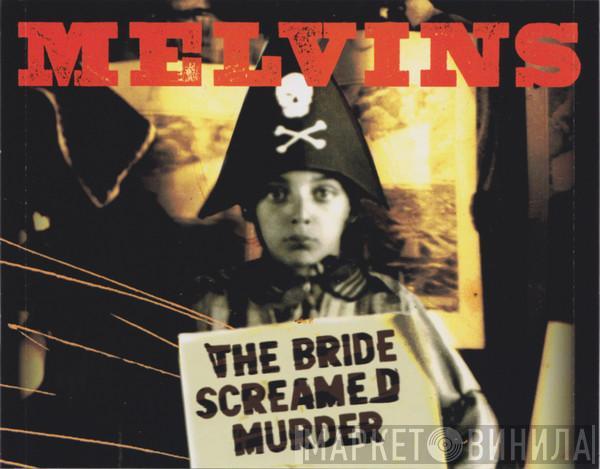 Melvins - The Bride Screamed Murder