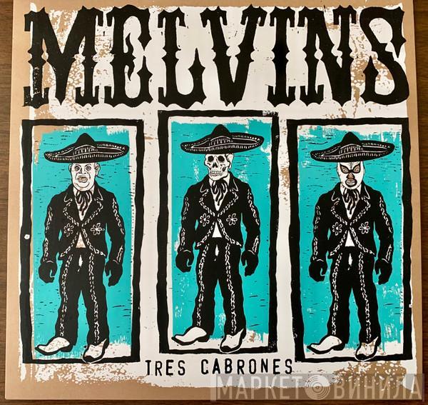  Melvins  - Tres Cabrones
