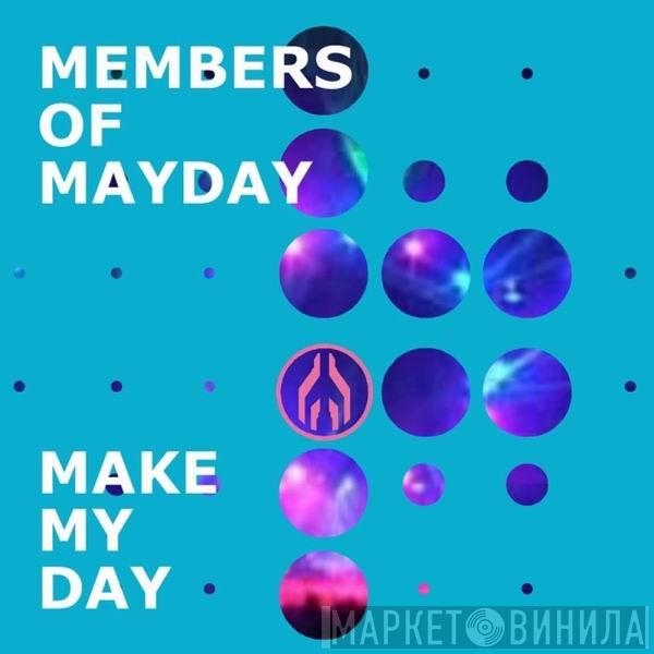  Members Of Mayday  - Make My Day