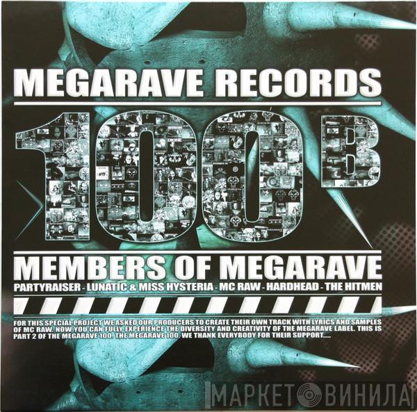  - Members Of Megarave