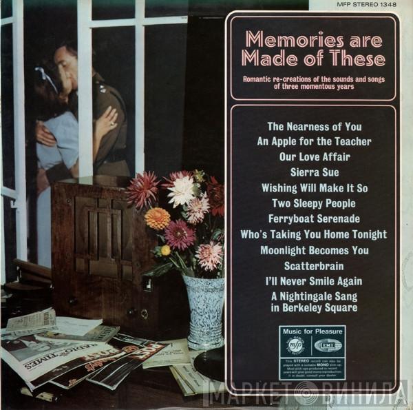  - Memories Are Made Of These