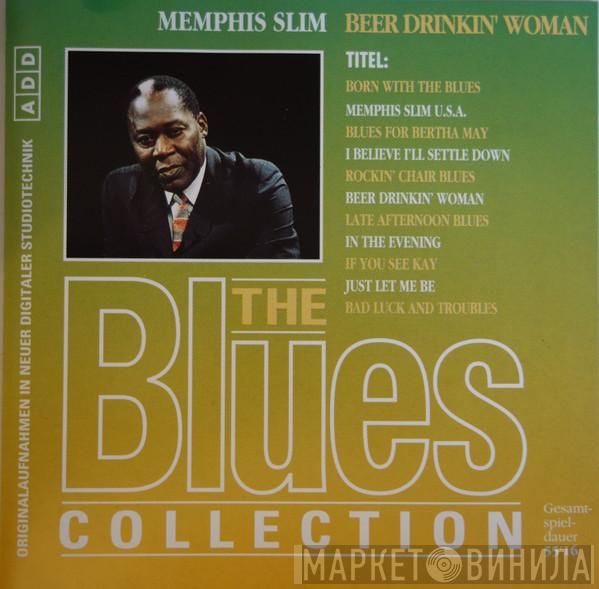  Memphis Slim  - Beer Drinkin' Woman