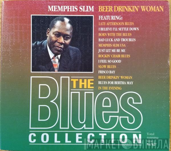  Memphis Slim  - Beer Drinkin' Woman