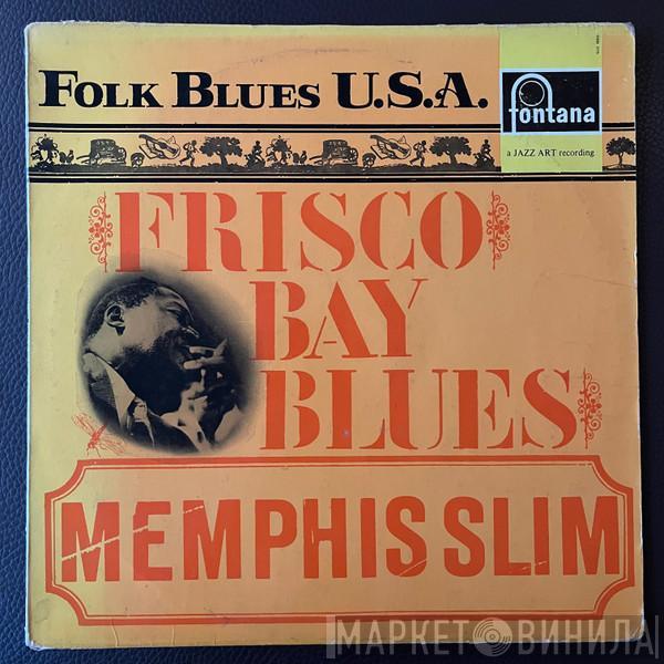 Memphis Slim - Frisco Bay Blues