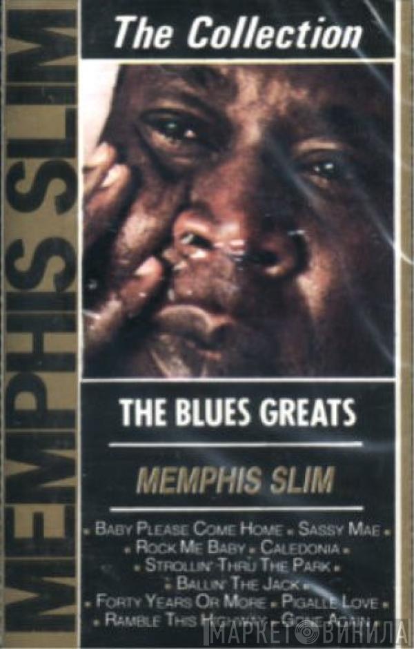 Memphis Slim - The Collection Memphis Slim - The Blues Greats