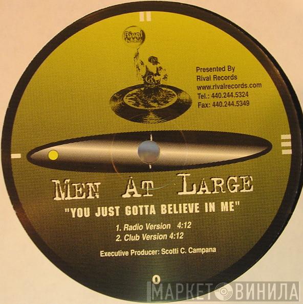 Men At Large - You Just Gotta Believe In Me / Keepin' It Hot