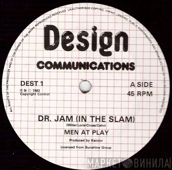 Men At Play - Dr. Jam (In The Slam)