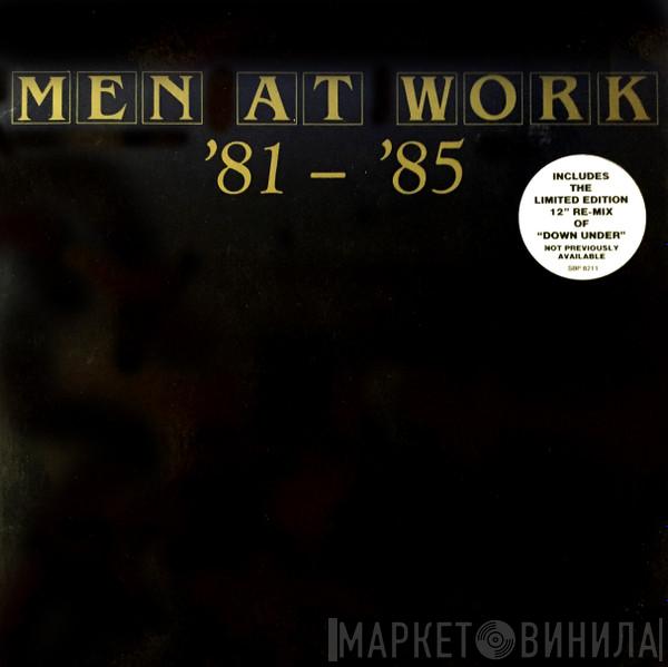  Men At Work  - '81 - '85