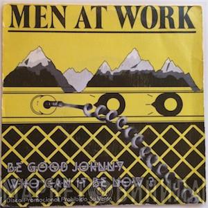  Men At Work  - Be Good Johnny