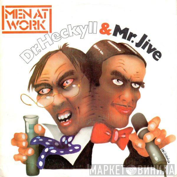 Men At Work - Dr. Heckyll & Mr. Jive