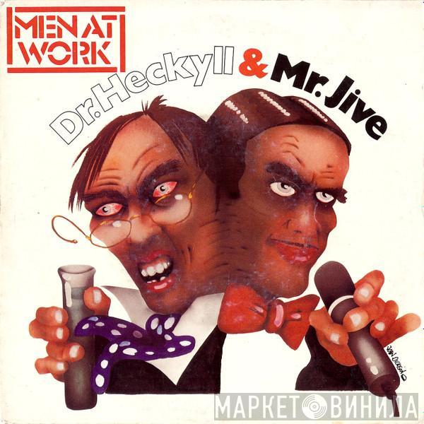 Men At Work - Dr. Heckyll & Mr. Jive