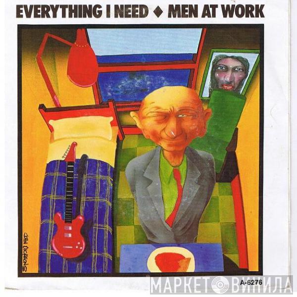 Men At Work - Everything I Need