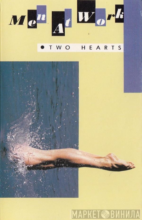  Men At Work  - Two Hearts