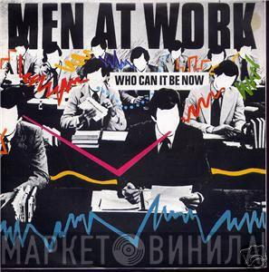 Men At Work - Who Can It Be Now