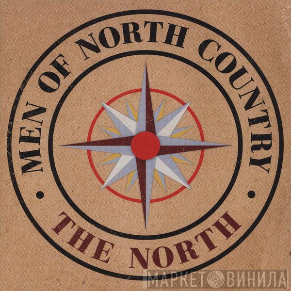 Men Of North Country - The North