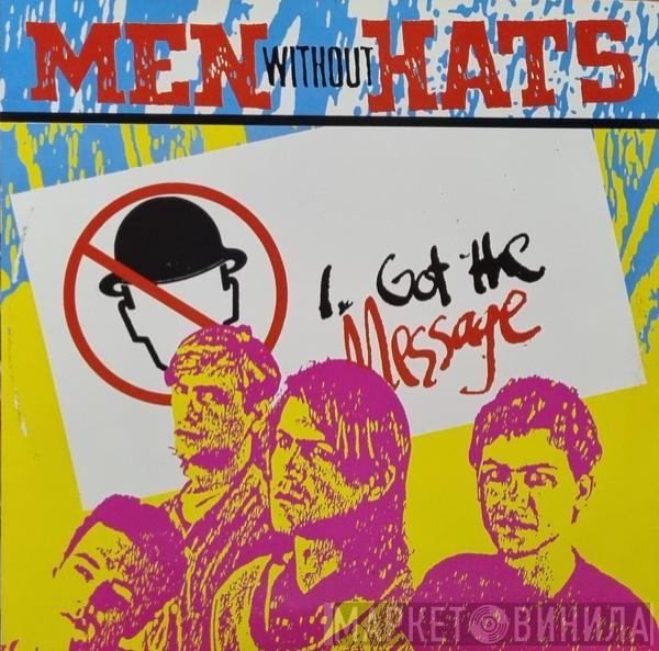 Men Without Hats - I Got The Message