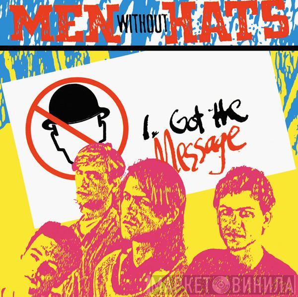 Men Without Hats - I Got The Message