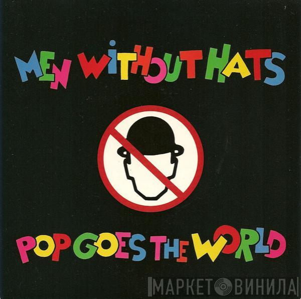  Men Without Hats  - Pop Goes The World