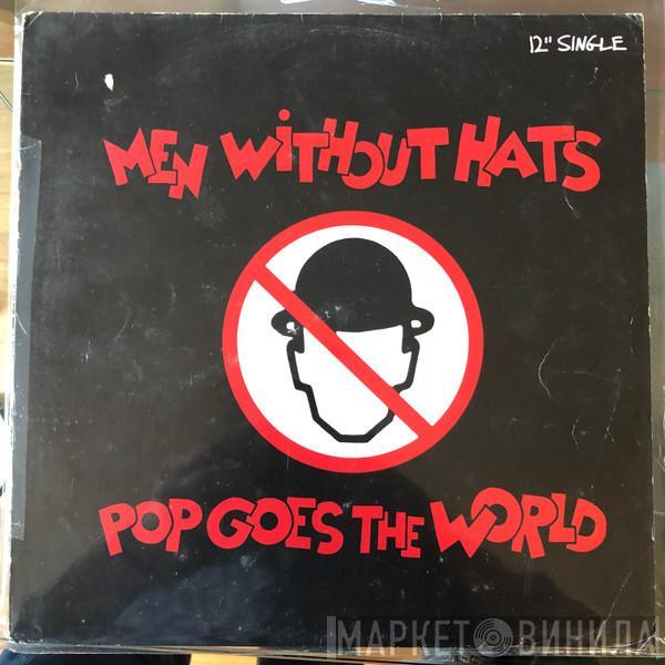  Men Without Hats  - Pop Goes The World