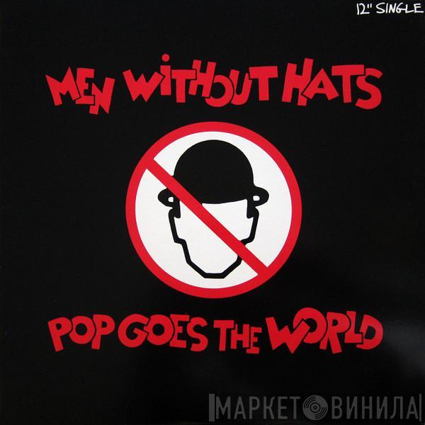  Men Without Hats  - Pop Goes The World