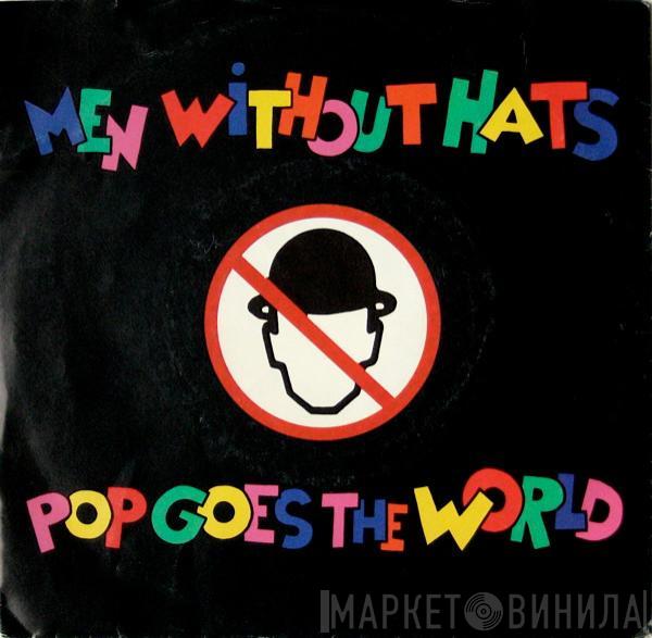  Men Without Hats  - Pop Goes The World