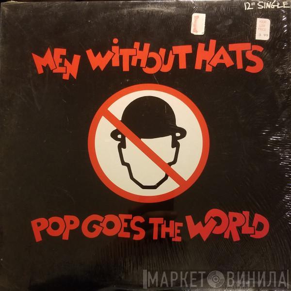  Men Without Hats  - Pop Goes The World