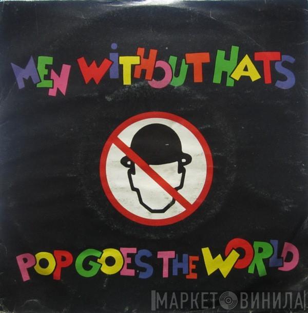  Men Without Hats  - Pop Goes The World