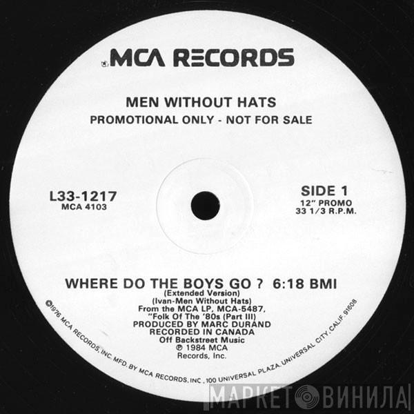 Men Without Hats - Where Do The Boys Go?