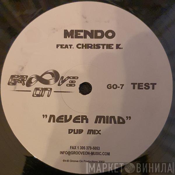 Mendo, Christie K. - Never Mind