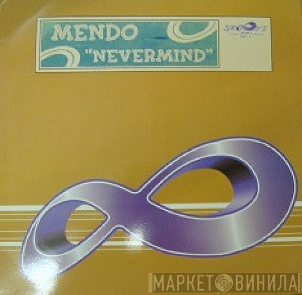  Mendo  - Nevermind