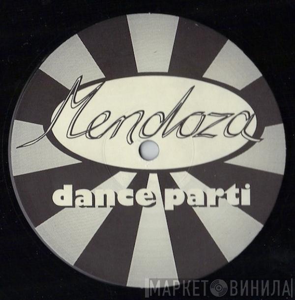 Mendoza Dance Parti - Mendoza Dance Parti (Volume 2)