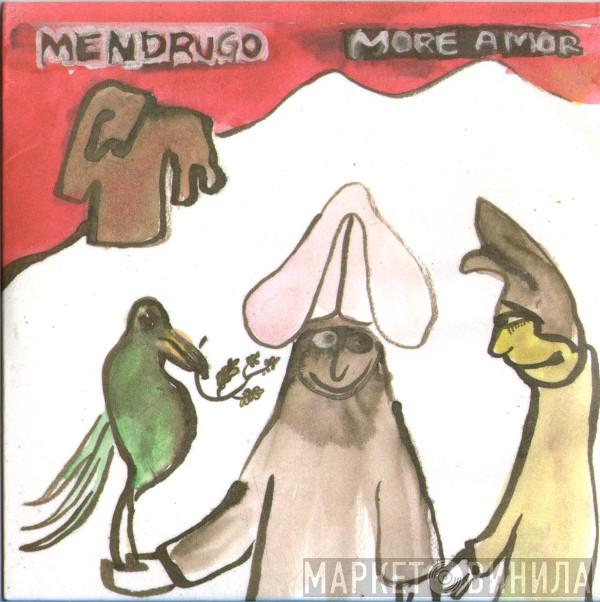 Mendrugo - More Amor
