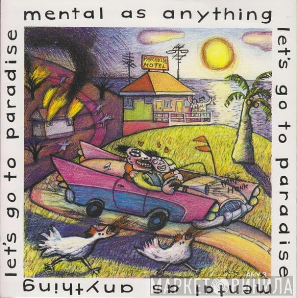 Mental As Anything - Let's Go To Paradise