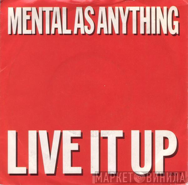 Mental As Anything - Live It Up