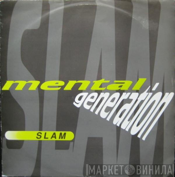 Mental Generation - Slam