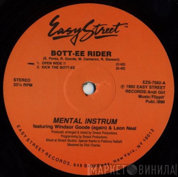 Mental Instrum, Windsor Goode, Leon Neal - Bott-ee Rider