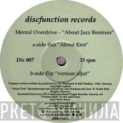 Mental Overdrive - About Jazz Remixes