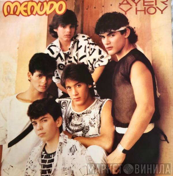 Menudo - Ayer Y Hoy
