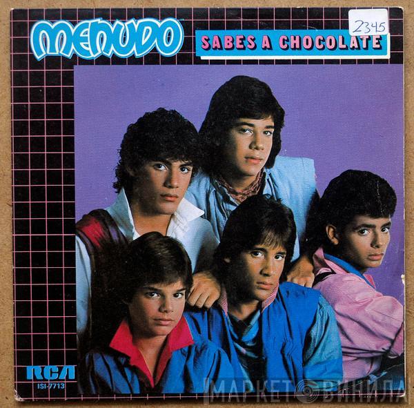 Menudo - Sabes A Chocolate / Yo No Fui