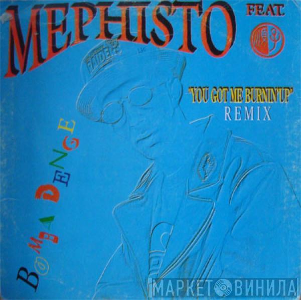 Mephisto - You Got Me Burnin' Up (Remix)