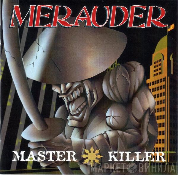  Merauder  - Master Killer
