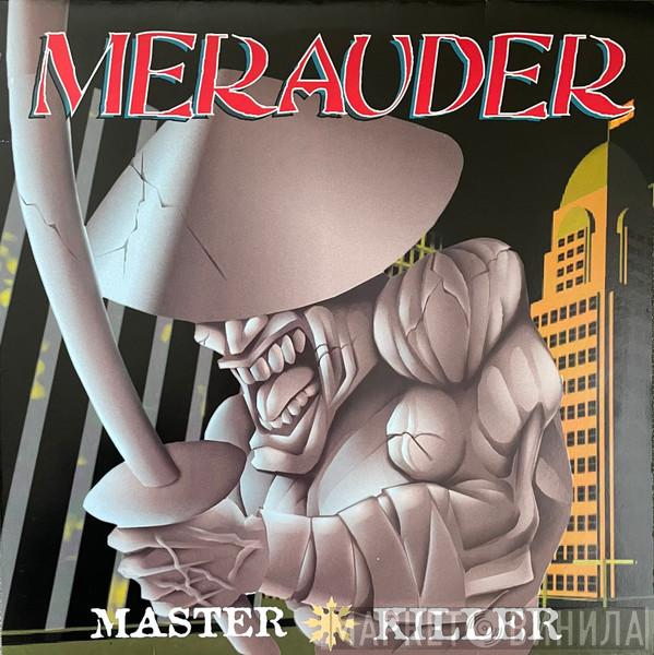  Merauder  - Master Killer