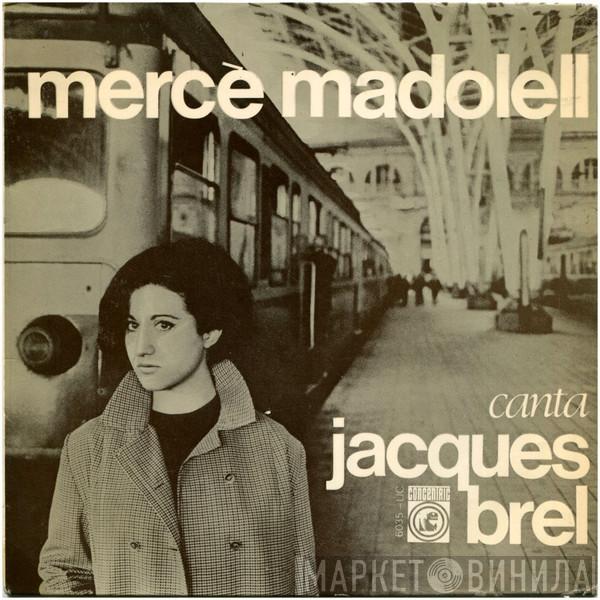 Mercè Madolell - Canta Jacques Brel