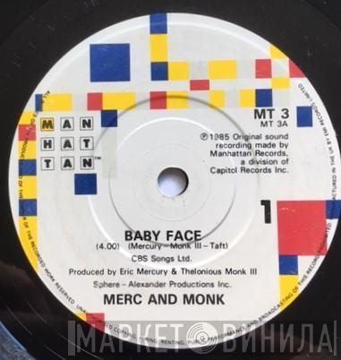 Merc And Monk - Baby Face